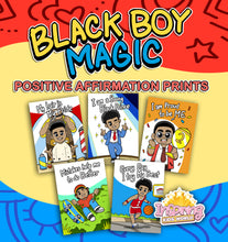 Load image into Gallery viewer, Black Boy Magic Positive Affirmation Prints (Printed) - Inspiring Kids World
