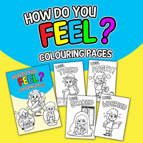 How Do You Feel? Colouring Pages - Inspiring Kids World